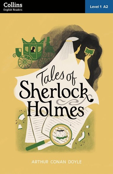 Sir Arthur Conan Doyle - Tales of Sherlock Holmes: Level 1 – elementary (A2), Häftad