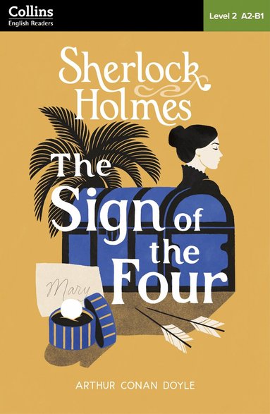 Sir Arthur Conan Doyle - Sign of the Four: Level 2 – pre-intermediate (A2-B1), Häftad