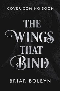 bokomslag The Wings That Bind