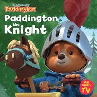 bokomslag Paddington the Knight