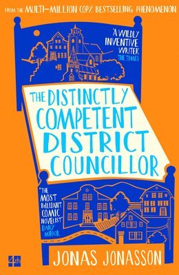 Jonas Jonasson - Distinctly Competent District Councillor, Inbunden