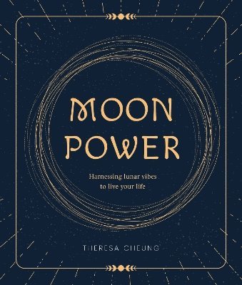Theresa Cheung - Moon Power, Inbunden