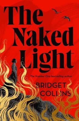Bridget Collins - The Naked Light, Inbunden