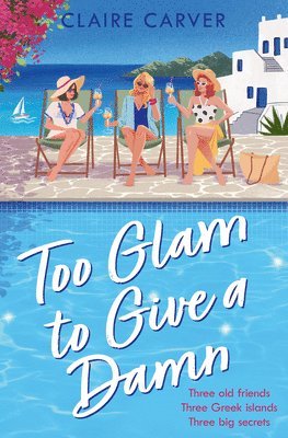 Claire Carver - Too Glam to Give a Damn, Häftad