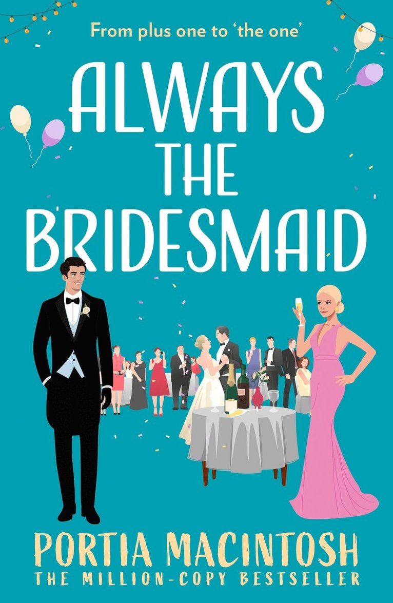 Portia MacIntosh, Portia Macintosh - Always The Bridesmaid, Häftad