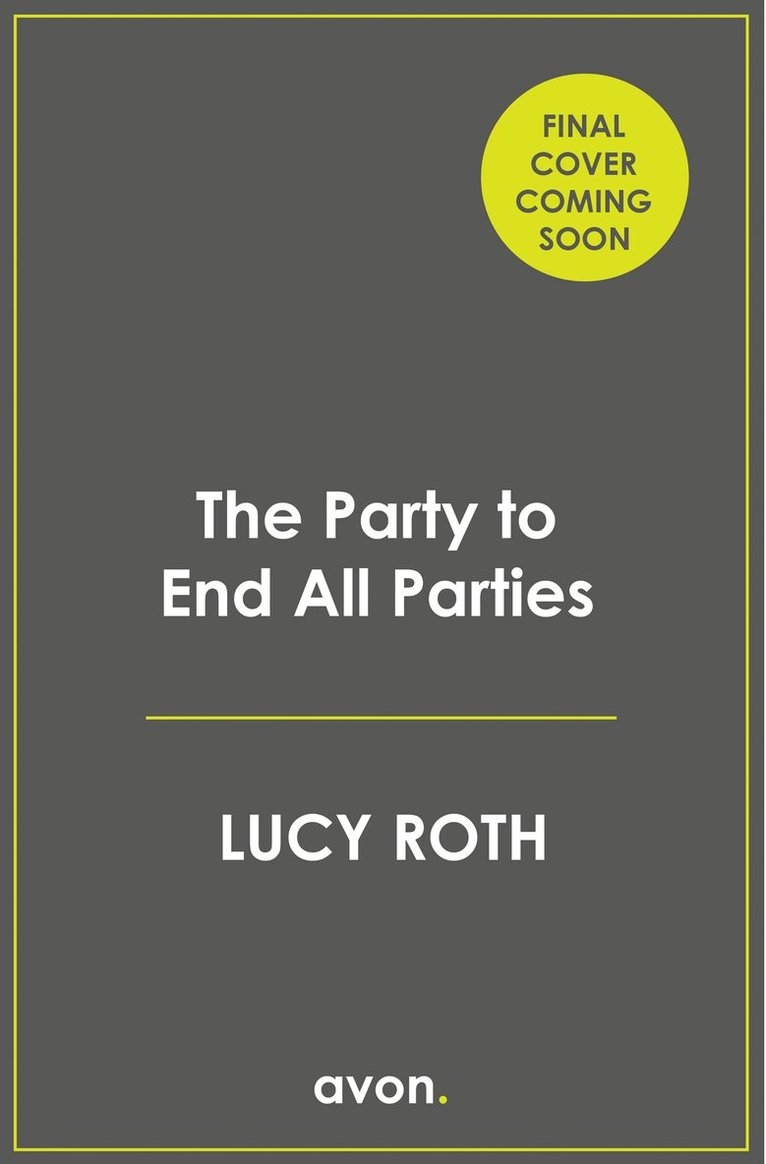 Lucy Roth - Party to End All Parties, Häftad