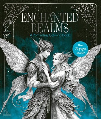 Enchanted Realms: A Romantasy Coloring Book