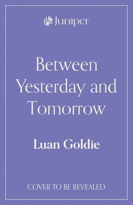 Between Yesterday and Tomorrow
