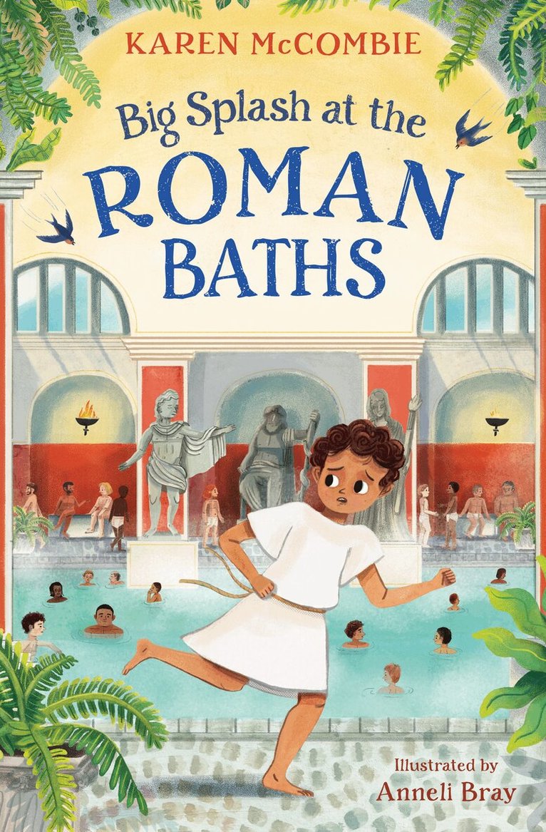 Karen McCombie - Big Splash at the Roman Baths, Häftad