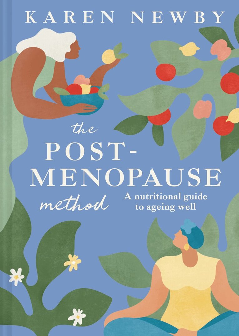 Karen Newby - Post-Menopause Method, Inbunden