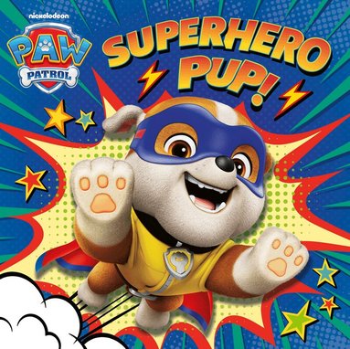 PAW Patrol - PAW Patrol Board Book – Superhero Pup, Kartonnage