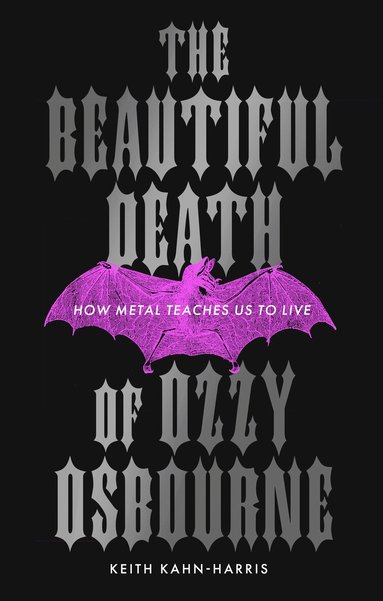 Keith Kahn-Harris - Beautiful Death of Ozzy Osbourne, Inbunden