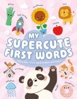 Miles Kelly - My SuperCute First Words, Inbunden