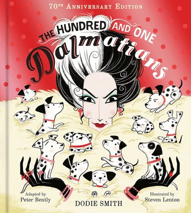 Peter Bently, Dodie Smith - Hundred and One Dalmatians, Inbunden