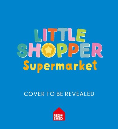Samara Hardy - Little Shopper On the Go! – Supermarket, Kartonnage
