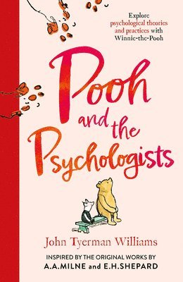 John Tyerman Williams - POOH & PSYCHOLOGI_WINNIE-TH PB, Häftad