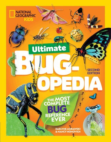 Darlyne A. Murawski, Nancy Honovich, National Geographic Kids - Ultimate Bug-opedia, Inbunden
