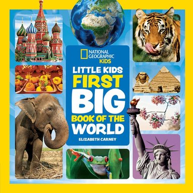 Elizabeth Carney, National Geographic Kids - Little Kids First Big Book of The World, Inbunden
