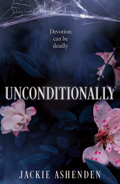 Jackie Ashenden - Unconditionally, Häftad