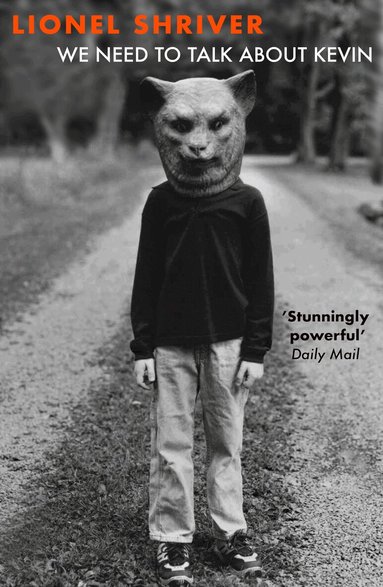 Lionel Shriver - We Need to Talk About Kevin, Häftad
