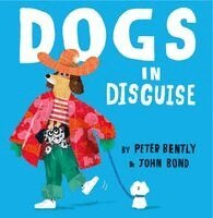 Peter Bently - Dogs in Disguise, Häftad