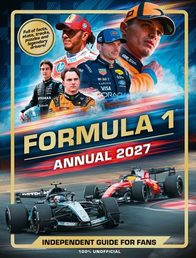 100% Unofficial - 100% Unofficial Formula 1 Annual 2027, Inbunden