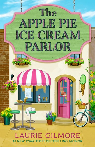Laurie Gilmore - Apple Pie Ice Cream Parlor, Inbunden