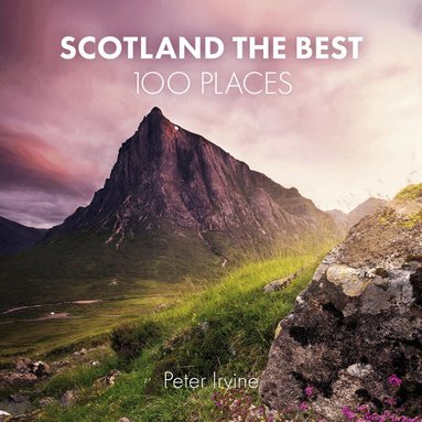 Peter Irvine, Collins Books - Scotland The Best 100 Places, Häftad