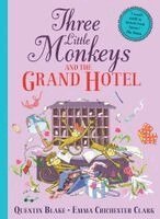 Quentin Blake - Three Little Monkeys and the Grand Hotel, Häftad