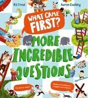 Kit Frost - What Came First? - More Incredible Questions, Häftad