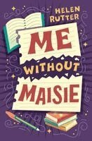 Helen Rutter - Me Without Maisie, Häftad. Tillgänglighet: Kommande