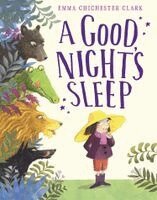 Emma Chichester Clark - A Good Night's Sleep, Häftad. Tillgänglighet: Kommande