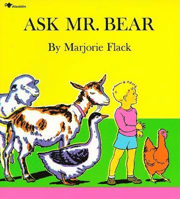 Marjorie Flack - Ask Mr. Bear, Häftad