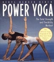 Beryl Bender Birch - Power Yoga: The Total Strength and Flexibility Workout, Häftad