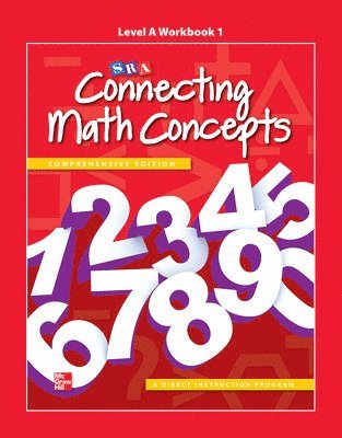 Connecting Math Concepts Level A, Workbook 1 1