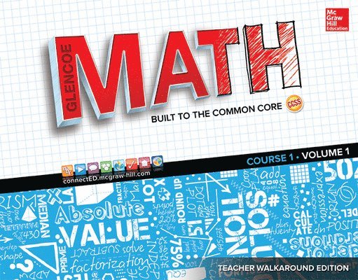 Glencoe Math, Course 1, Teacher Walkaround Edition, Volume 1 1