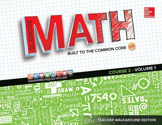 Glencoe Math, Course 2, Teacher Walkaround Edition, Volume 1 1