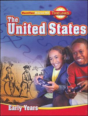 N/A McGraw Hill, McGraw Hill, McGraw-Hill Education - TimeLinks, Grade 5 The United States: Early Years, Student Edition, Inbunden