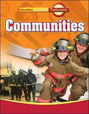 N/A McGraw Hill, McGraw Hill, McGraw-Hill Education - TimeLinks: Third Grade, Communities, Communities Student Edition, Inbunden
