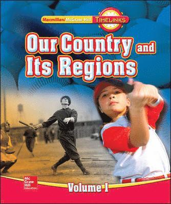 N/A McGraw Hill, McGraw Hill, McGraw-Hill Education, Mcgraw-Hill Education - TimeLinks: Fourth Grade, States and Regions, Volume 1 Student Edition, Inbunden