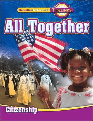 N/A McGraw Hill, McGraw Hill, McGraw-Hill Education - TimeLinks: First Grade, All Together-Unit 5 Government Student Edition, Inbunden