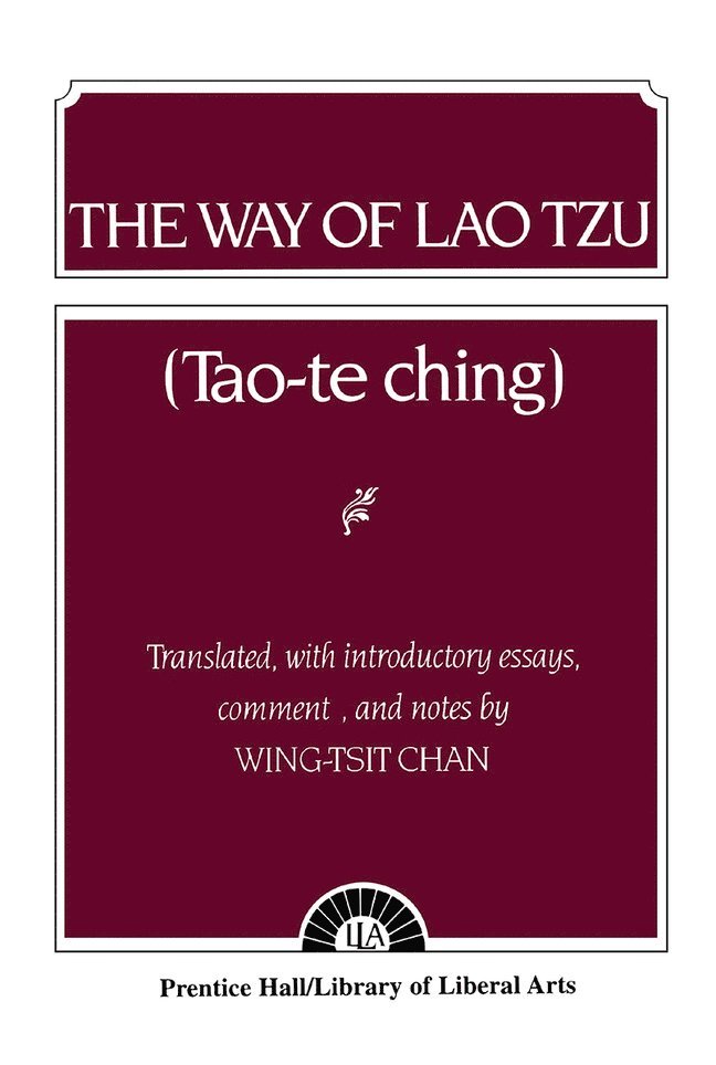 Wing-Tsit Chan - The Way of Lao Tzu, Häftad