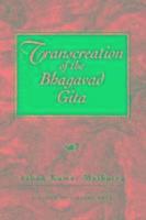 Ashok Malhotra - Transcreation of the Bhagavad Gita, Häftad