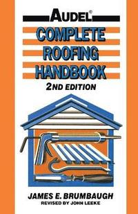 bokomslag Complete Roofing Handbook