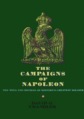 bokomslag The Campaigns of Napoleon