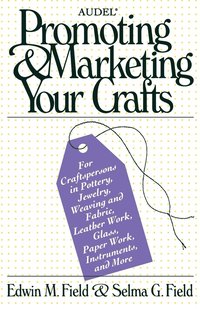 bokomslag Audel Promoting and Marketing Your Crafts
