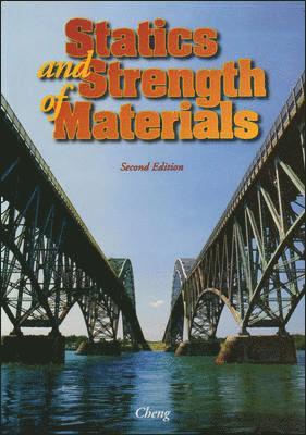 Fa-Hwa Cheng - Statics and Strength of Materials, Inbunden