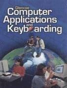 bokomslag Glencoe Computer Applications and Keyboarding