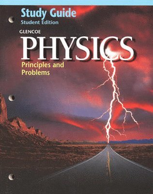 N/A McGraw Hill, McGraw Hill - Glencoe Physics: Principles & Problems, Study Guide, Student Edition, Häftad