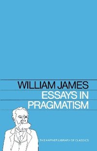 bokomslag Essays in Pragmatism